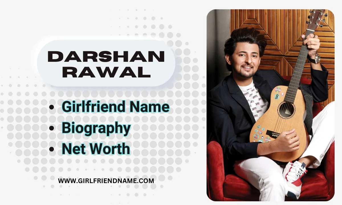 Darshan Raval Girlfriend Name