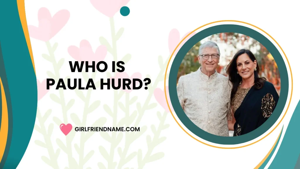 Who is Paula Hurd?