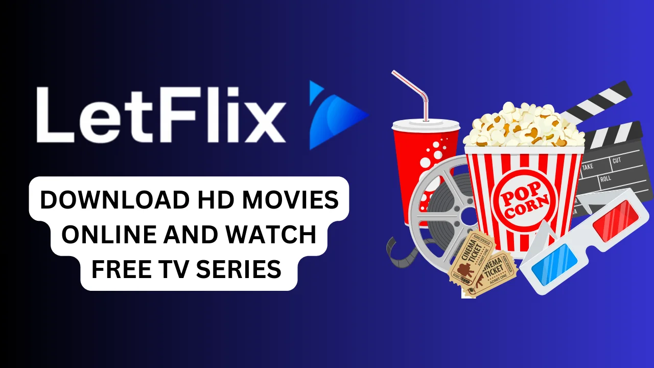 Letflix: Download HD movies Online and Watch Free TV series 